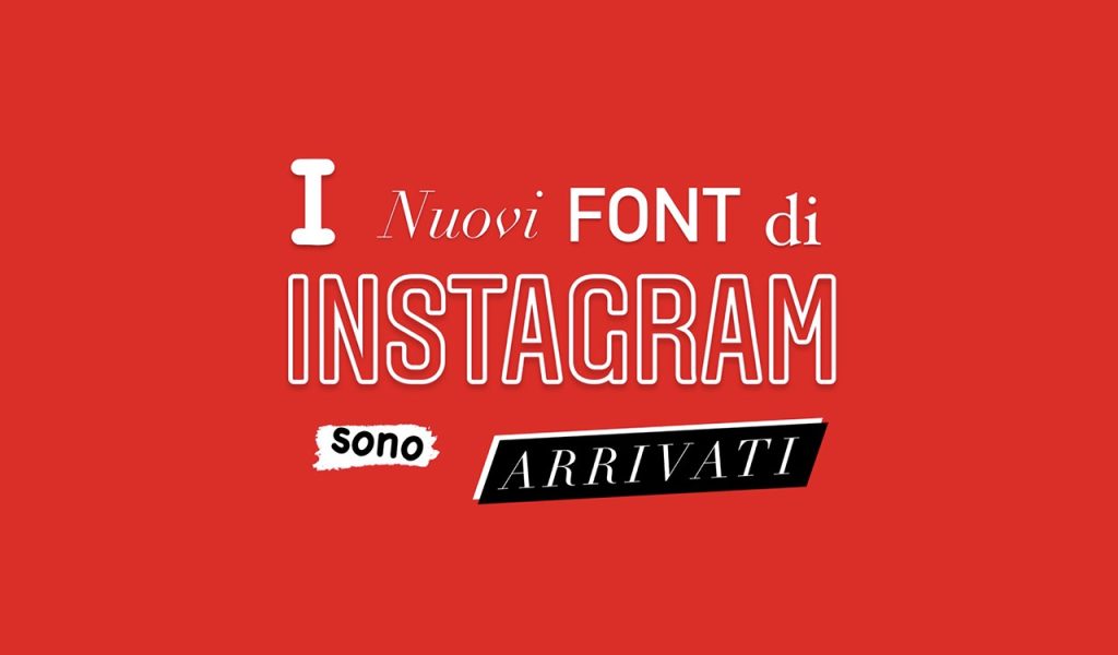 I nuovi font di Instagram